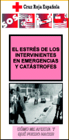 El estr�s de los intervinientes en emergencias y cat�strofes.
