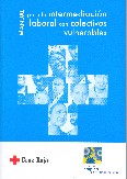 Manual para la intermediaci�n laboral con colectivos vulnerables