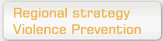 Regional Strategy 4 Violence Prevention