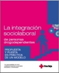 La integraci�n sociolaboral de las personas drogodependientes. Propuesta y puesta en pr�ctica de un modelo. 