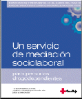 Un servicio de mediaci�n laboral para personas drogodependientes 