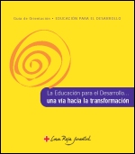 La educaci�n para el desarrollo...una v�a hacia la transformaci�n