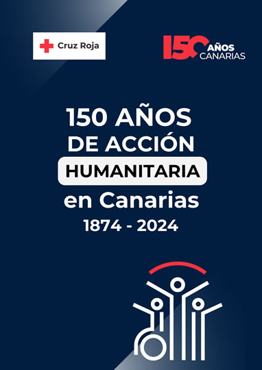 150 años de Acción Humanitaria en Canarias